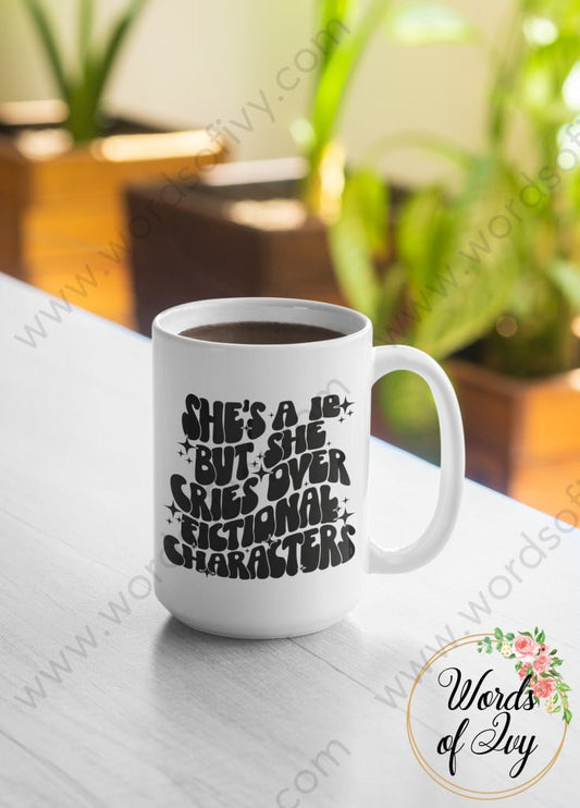 Coffee Mug - Shes A 10 But She Cries Over Fictional Characters 230825003