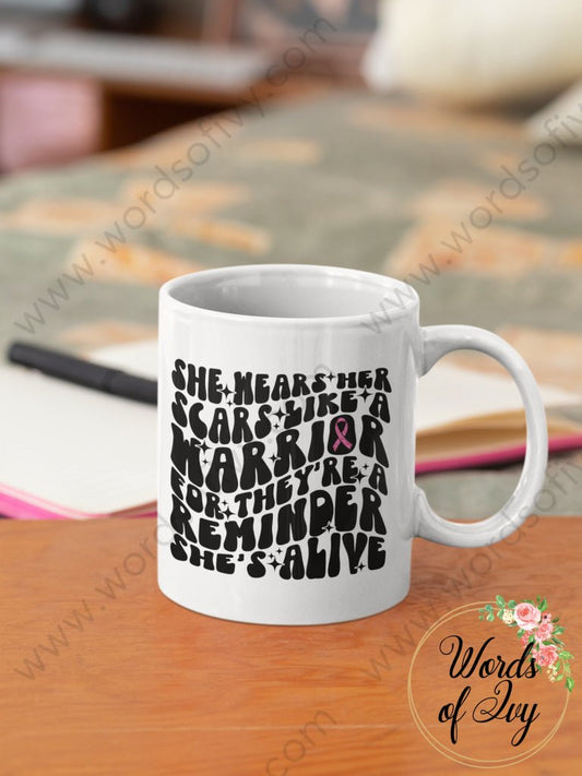 Coffee Mug - She Wears Her Scars Like A Warrior Breast Cancer 230906003