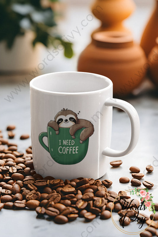 Coffee Mug - Sloth I Need Coffee 240813003