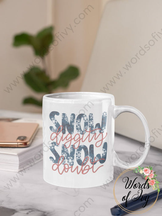 Coffee Mug - Snow Diggity Snow Doubt 231127001 | Nauti Life Tees