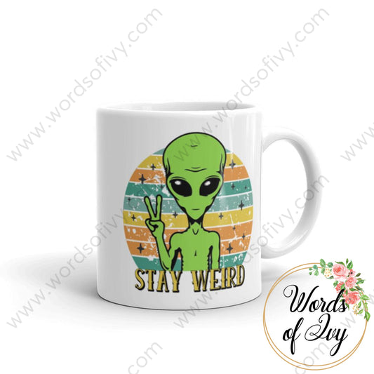 Coffee Mug - Stay Weird 11Oz