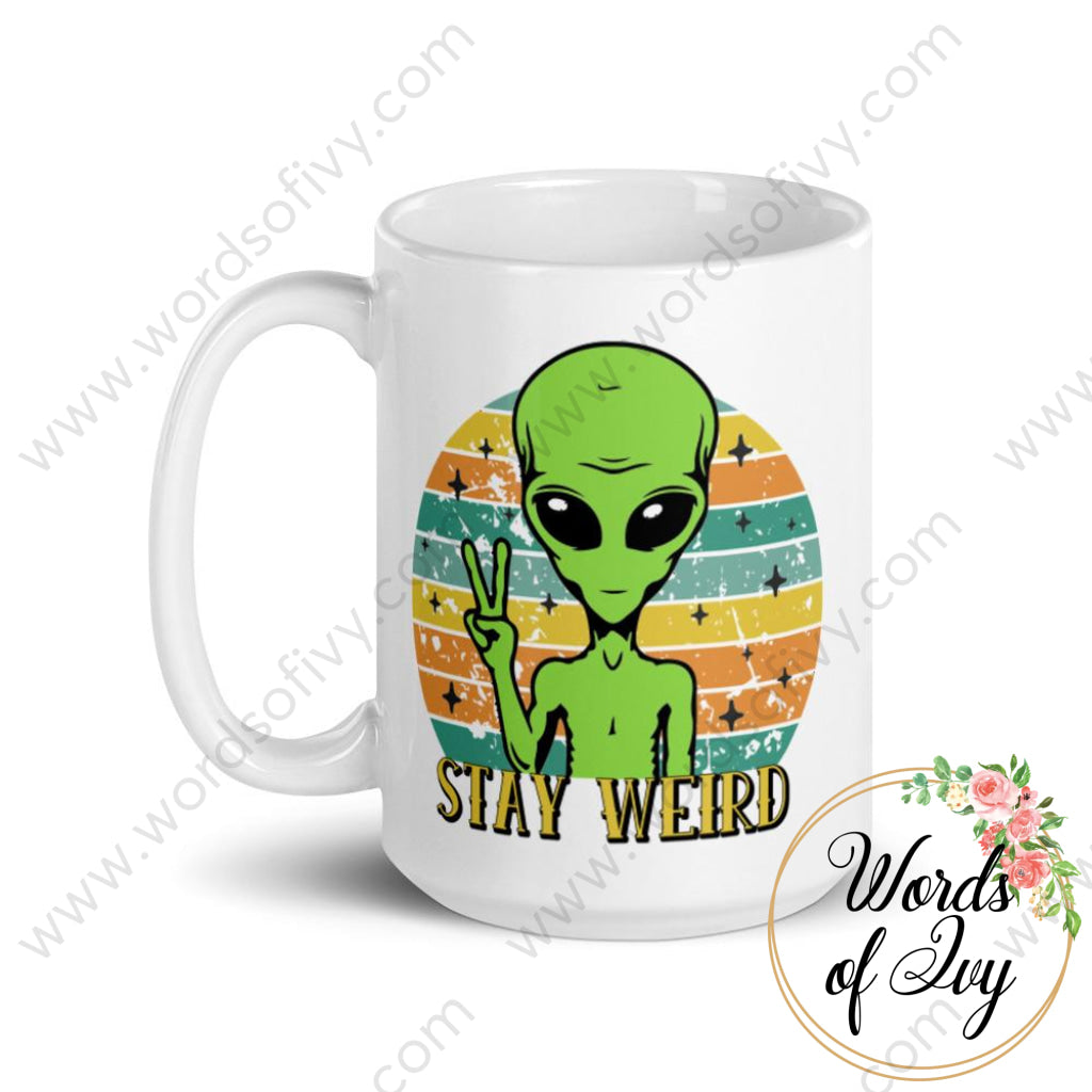 Coffee Mug - Stay Weird