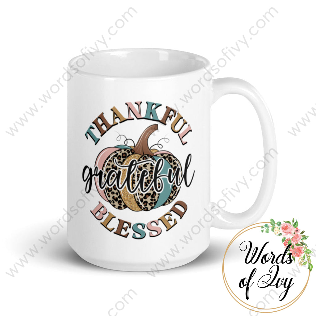 Coffee Mug - Thankful Grateful And Blessed 15Oz