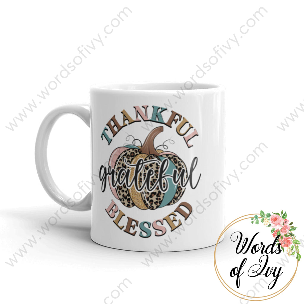 Coffee Mug - Thankful Grateful And Blessed