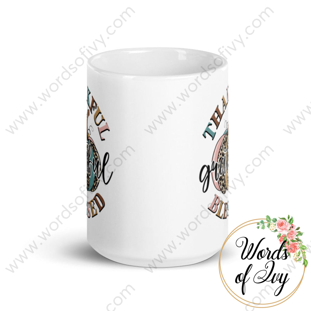 Coffee Mug - Thankful Grateful And Blessed