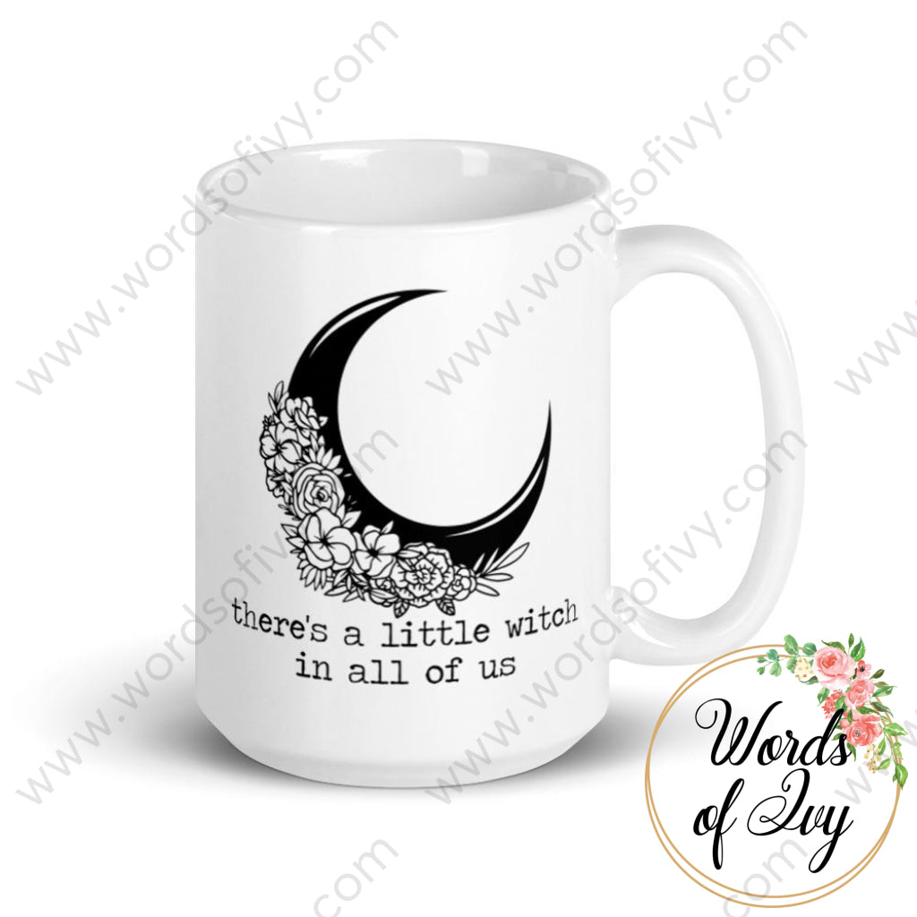 Coffee Mug - There's a little witch in all of us 230620002 | Nauti Life Tees