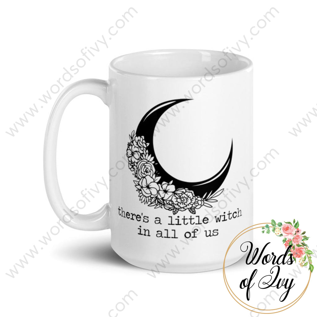 Coffee Mug - There's a little witch in all of us 230620002 | Nauti Life Tees