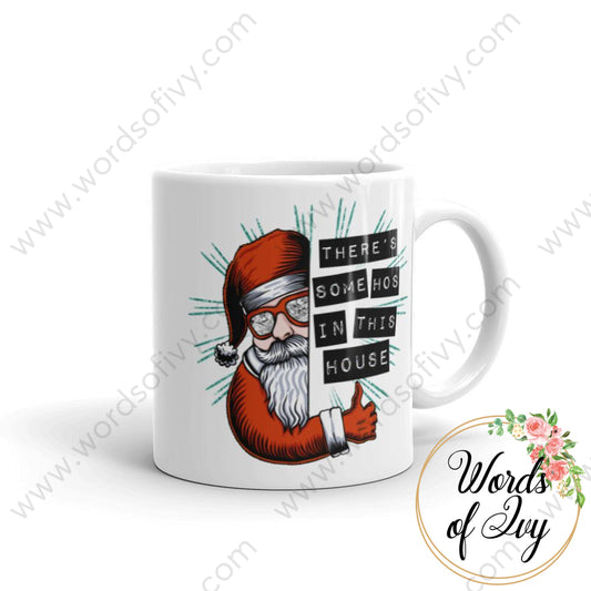 Coffee Mug - There's some Ho's in this house | Nauti Life Tees