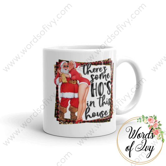 Coffee Mug - There's some Ho's in this house | Nauti Life Tees