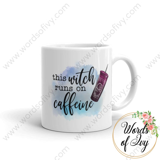 Coffee Mug - This Witch Runs On Caffeine 11Oz