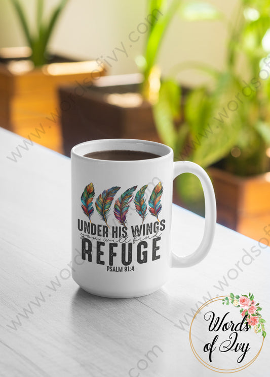 Coffee Mug - UNDER HIS WINGS YOU WILL FIND REFUGE 230826001 | Nauti Life Tees