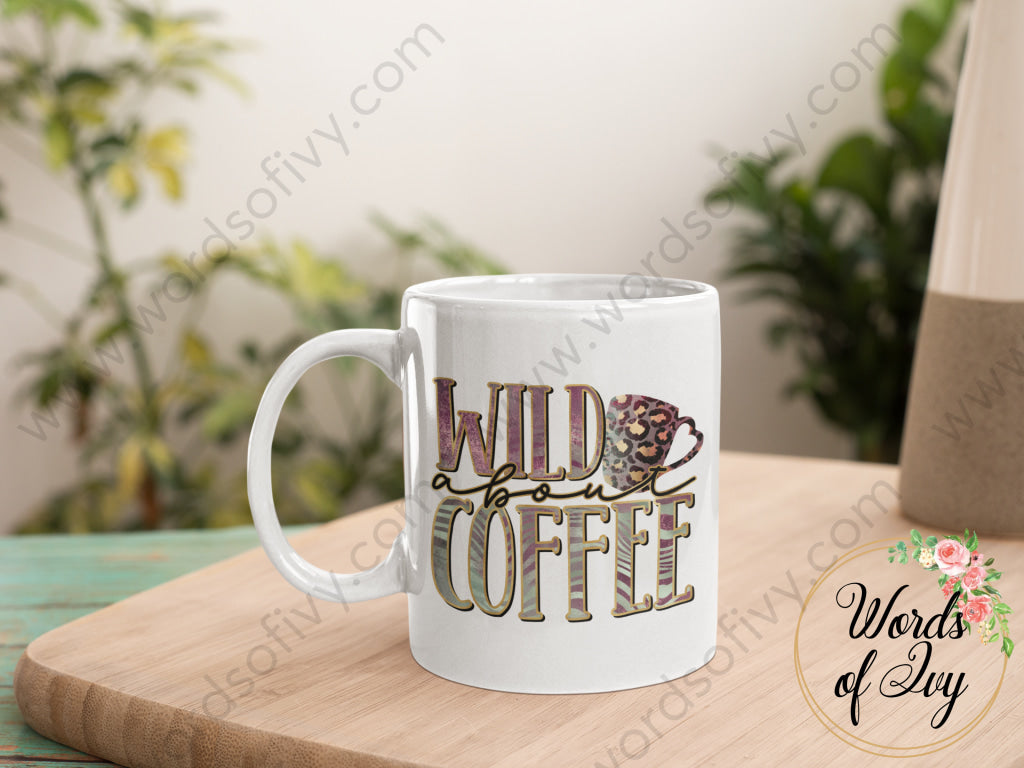 Coffee Mug - Wild About 220107002