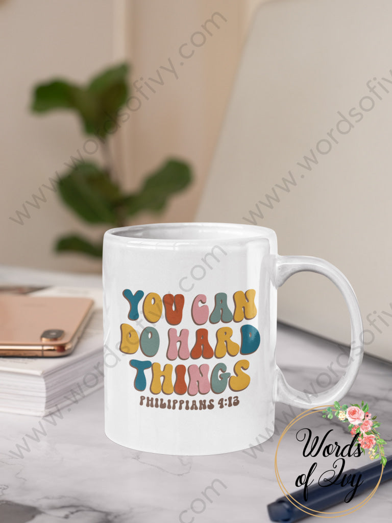 Coffee Mug - You Can Do Hard Things Philippians 413