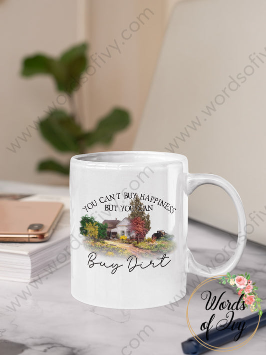 Coffee Mug - YOU CAN'T BUY HAPPINESS BUT YOU CAN BUY DIRT 230629003 | Nauti Life Tees