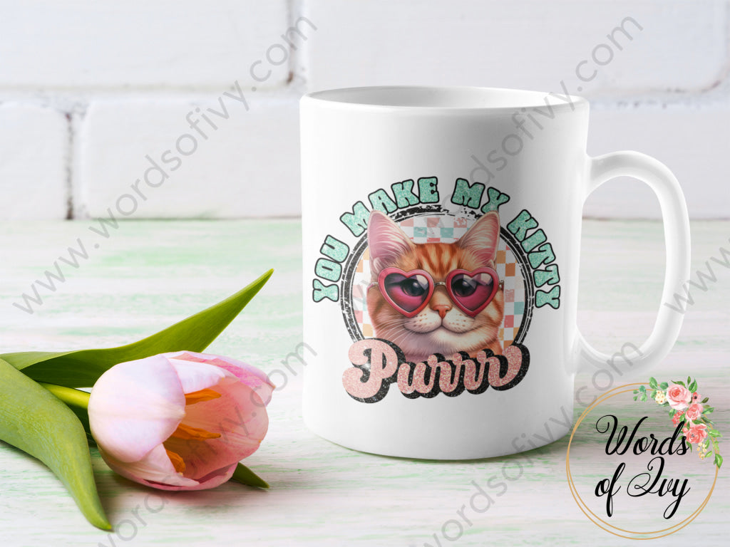 Coffee Mug - You Make My Kitty Purr 240111004