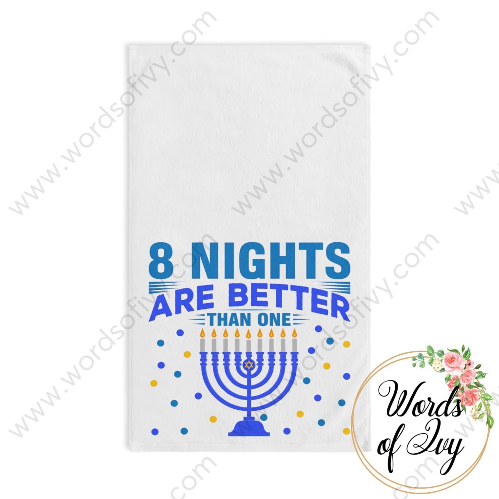 Hand Towel - 8 Nights Are Better Than One 211127002 White Base / 28’ × 16’ Home Decor