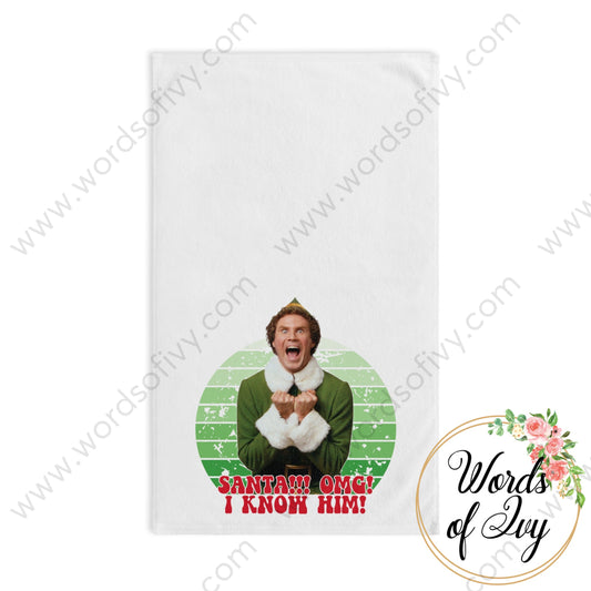 Hand Towel - Buddy The Elf Santa Omg I Know Him 221008028 White Base / 28’’ × 16’’ Home Decor