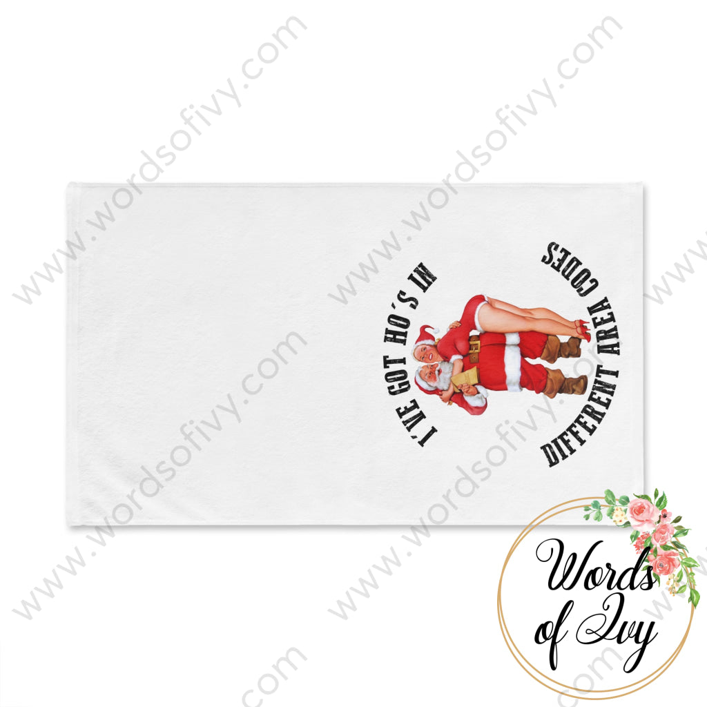 Hand Towel - I’ve Got Ho’s In Different Area Codes Santa 221008040 Home Decor