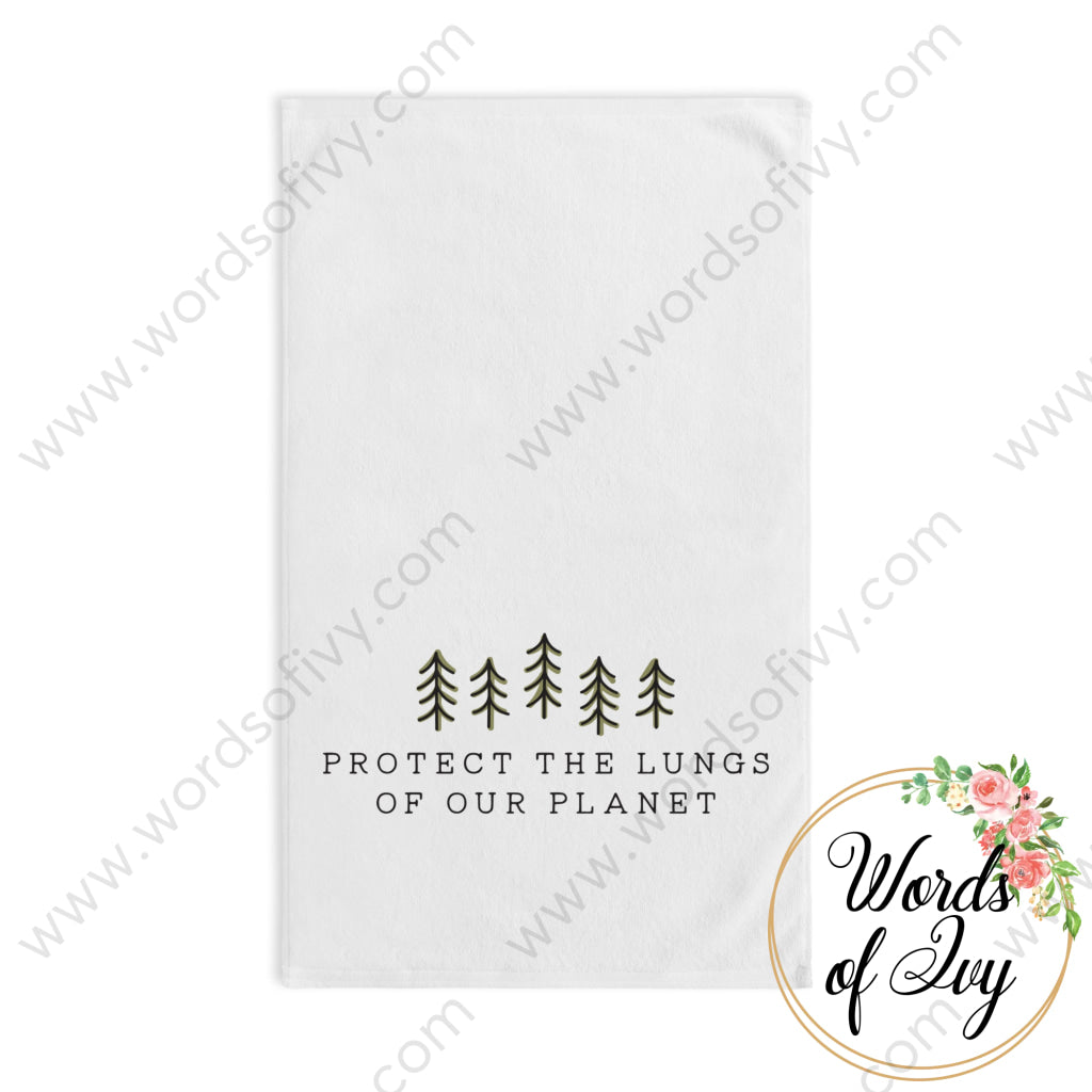 Hand Towel - Protect The Lungs Of Our Planet 211022011 White Base / 28’ × 16’ Home Decor