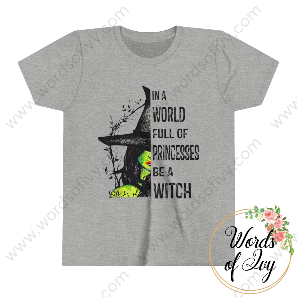 Kid Tee - In a world full of princesses be a witch 230717001 | Nauti Life Tees