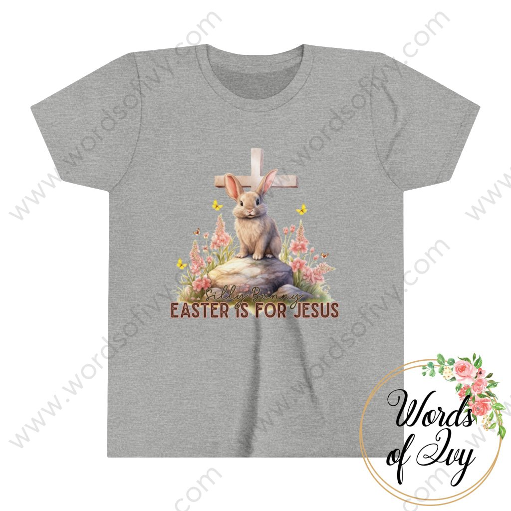 Kid Tee - SILLY BUNNY EASTER IS FOR JESUS 240111003 | Nauti Life Tees