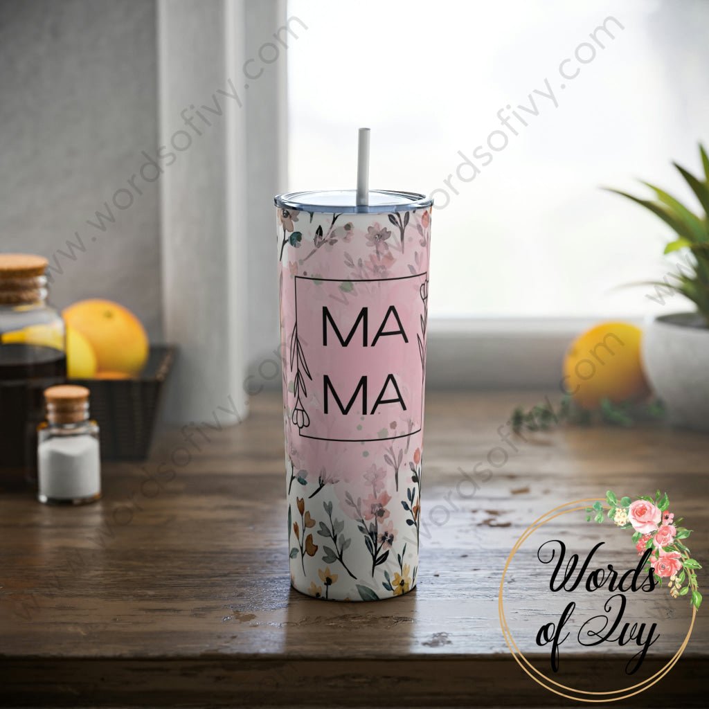 Skinny Steel Tumbler With Straw 20Oz - Mama Flower 230505001 Mug