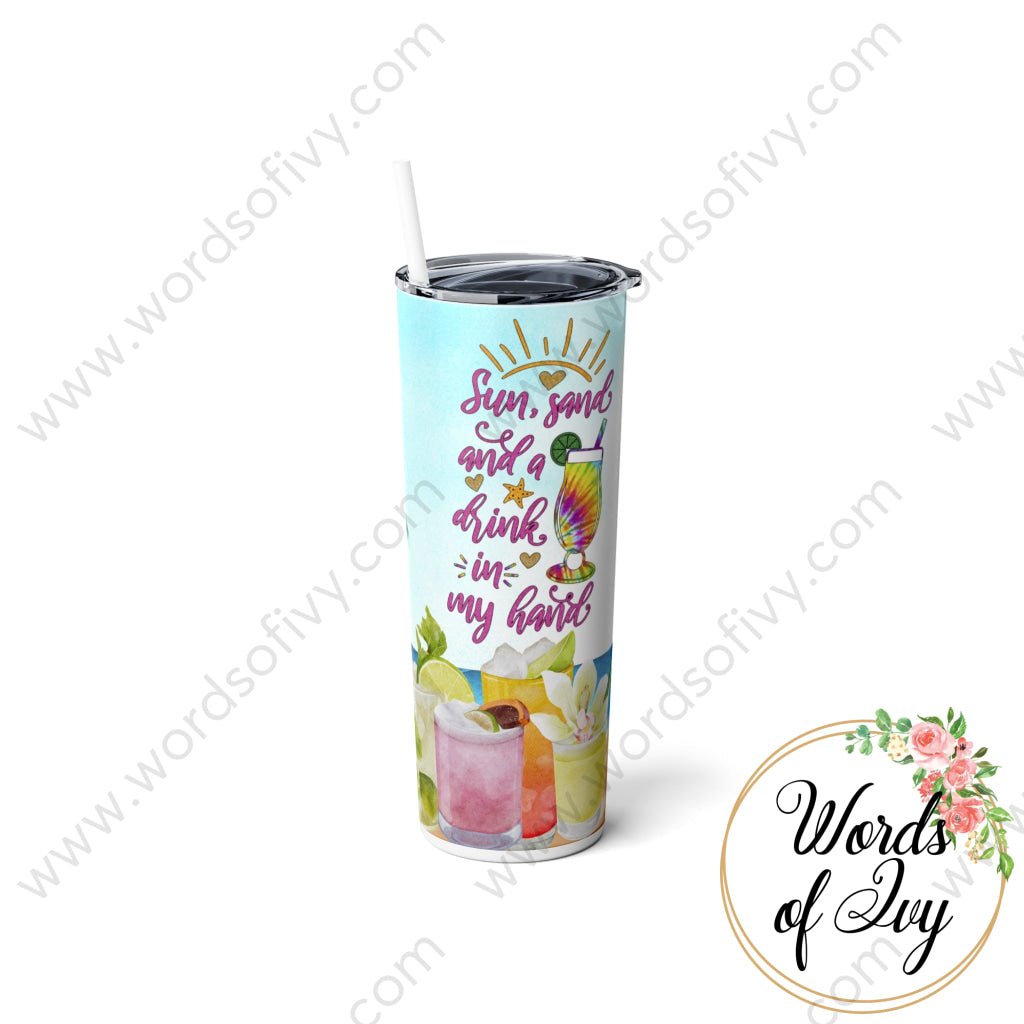 Skinny Steel Tumbler with Straw, 20oz - Sun sand and drink in my hands 230705006 | Nauti Life Tees