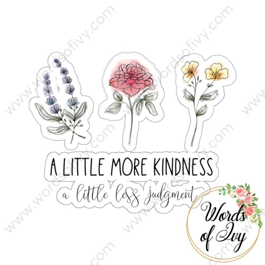 Sticker - A little more kindness 220107003 | Nauti Life Tees