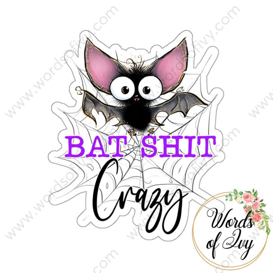 Sticker - Bat Shit Crazy 001 210925 230703004 Paper Products