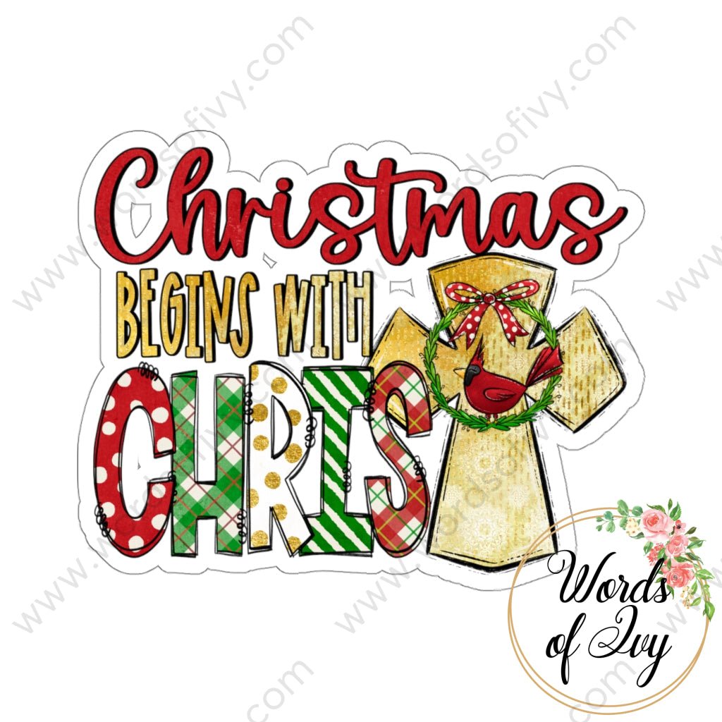 Sticker - Christmas begins with Christ 220910003 | Nauti Life Tees