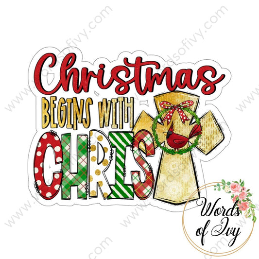 Sticker - Christmas begins with Christ 220910003 | Nauti Life Tees