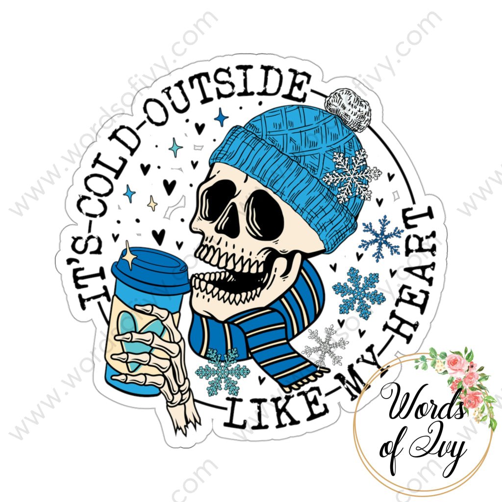 Sticker - Cold Outside Like My Heart Skellie Blue 221214002 White / Die-Cut 3 × Paper Products