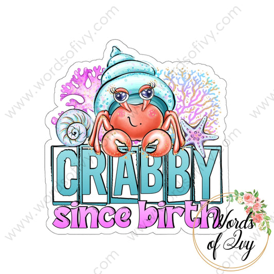 Sticker - Crabby Since Birth 220519002 White / Die Cut 3 × Paper Products