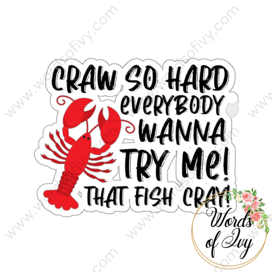 Sticker - Craw So Hard 240724034 White / Die-Cut 3’’ × Paper Products