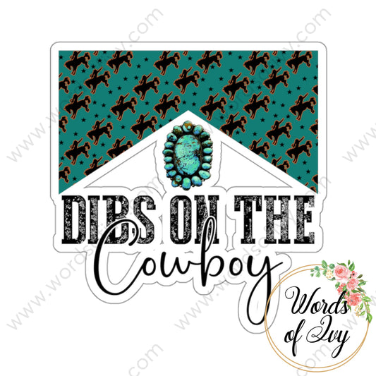 Sticker - Dibs On The Cowboy 221214019 White / Die-Cut 3’ × Paper Products