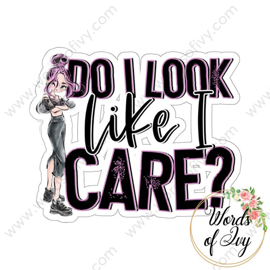 Sticker - Do I look like I care? 220715005 | Nauti Life Tees