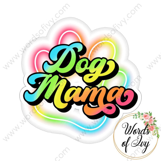 Sticker - Dog Mama 220821006 | Nauti Life Tees