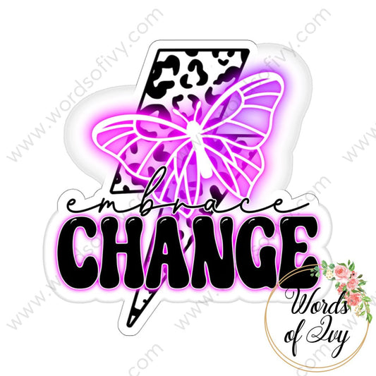 Sticker - Embrace Change 220714004 | Nauti Life Tees