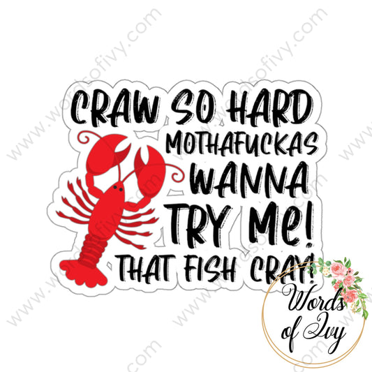 Sticker - Explicit Craw So Hard 240724035 White / Die-Cut 3’’ × Paper Products