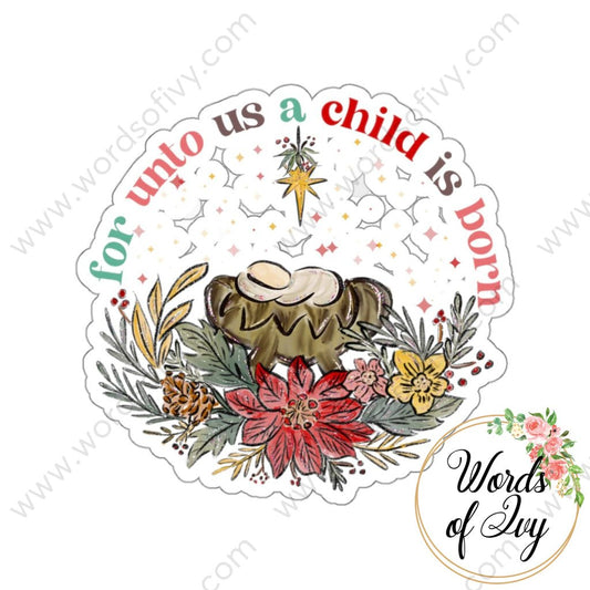 Sticker - For unto us a child is born 221108008 | Nauti Life Tees