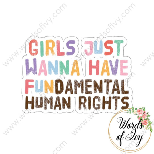 Sticker - Girl's just wanna have fundamental rights 220706006 | Nauti Life Tees
