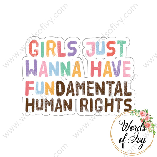 Sticker - Girls just wanna have fundamental rights 220706006 | Nauti Life Tees