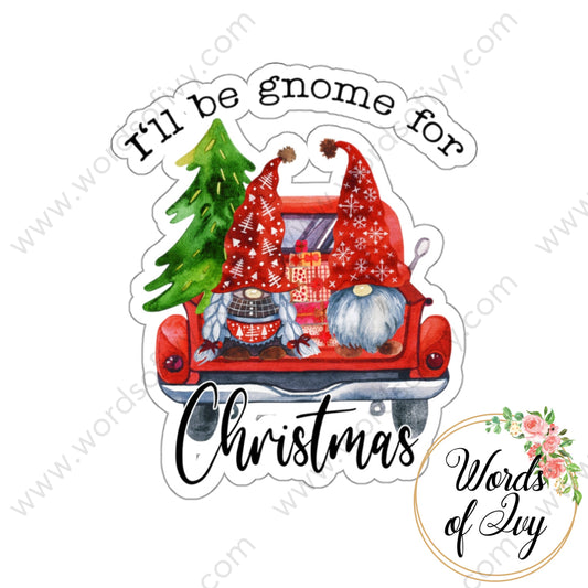 Sticker - gnome for christmas 210911 230703002 | Nauti Life Tees