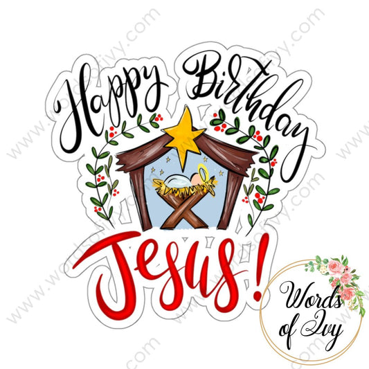 Sticker - Happy Birthday Jesus 221122001 White / Die-Cut 3’ × Paper Products