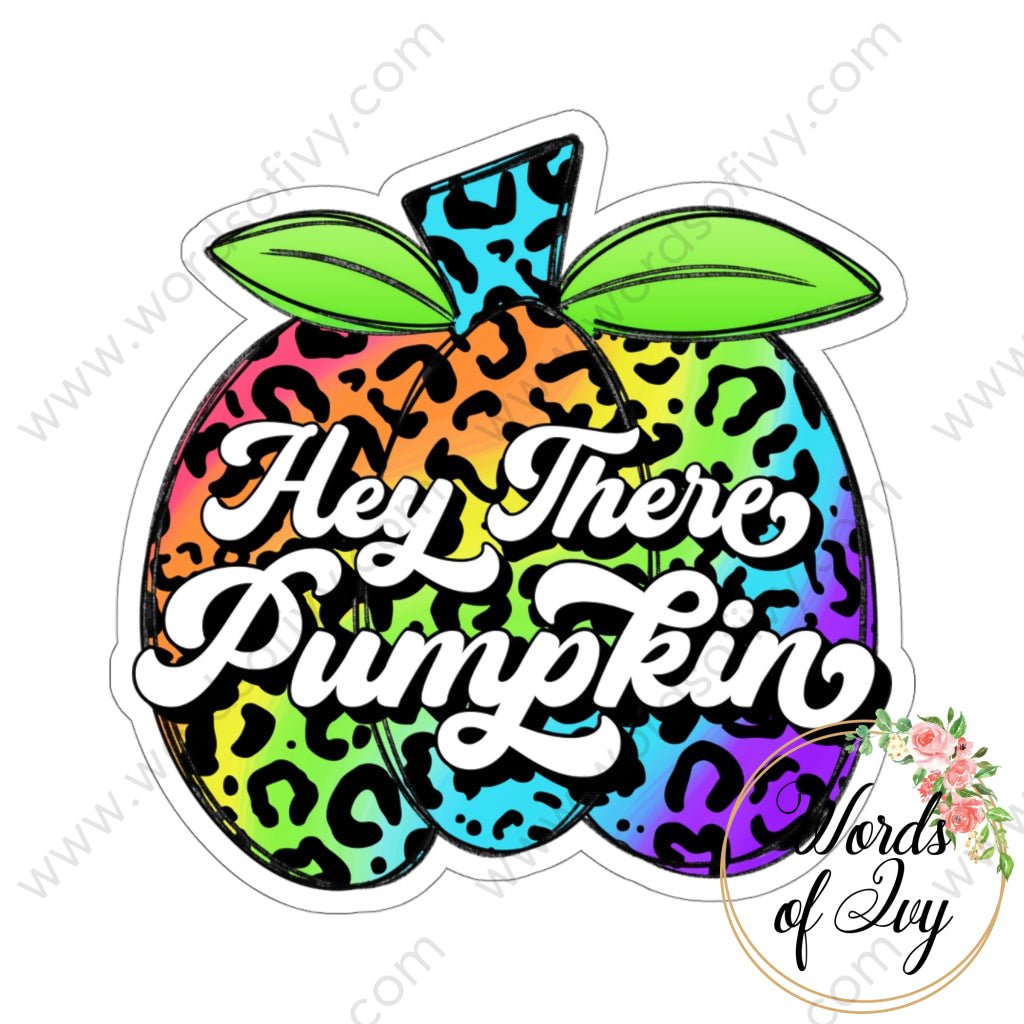 Sticker - Hey there Pumpkin 220821014 | Nauti Life Tees