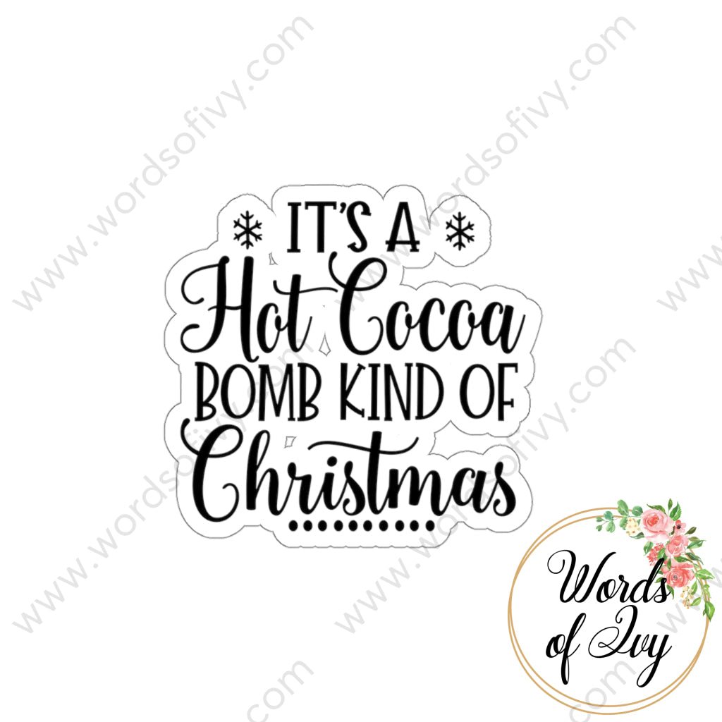 Sticker - Hot Cocoa Bomb Kind Christmas 211117004 | Nauti Life Tees