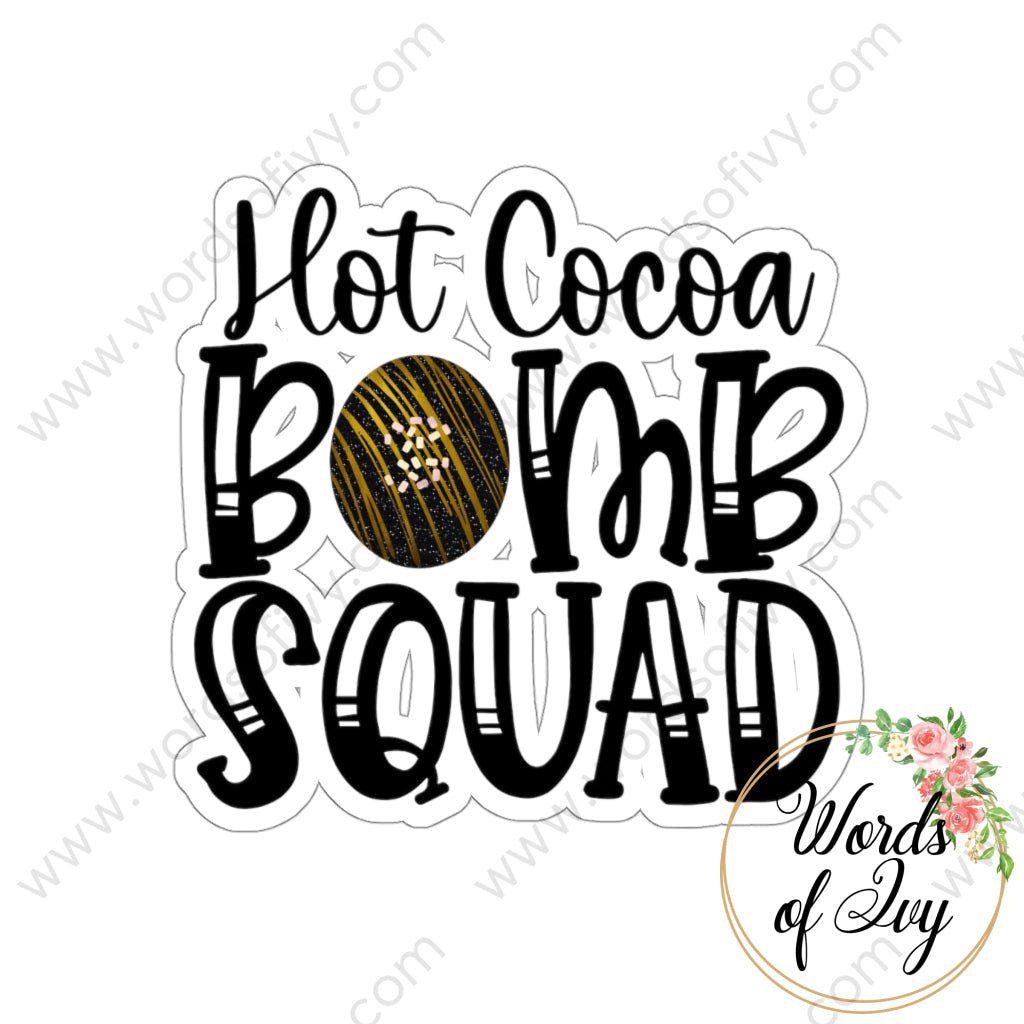 Sticker - Hot Cocoa Bomb Squad 211118001 | Nauti Life Tees