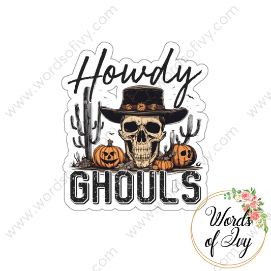 Sticker - Howdy Ghouls 240125002 White / Die-Cut 3’ × Paper Products