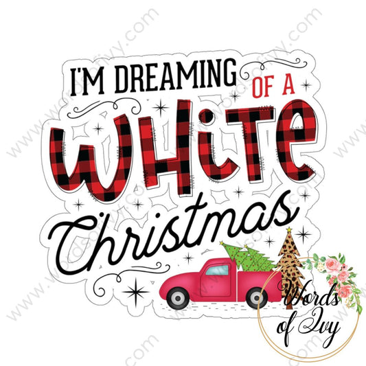 Sticker - I'm dreaming of a White Christmas 211025003 | Nauti Life Tees