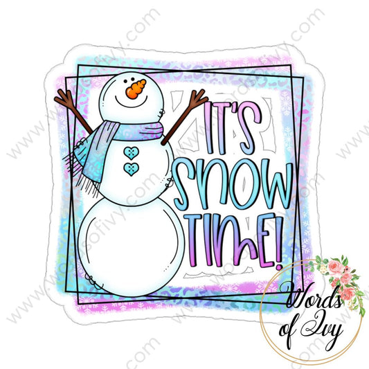 Sticker - It's Snow Time 220123001 | Nauti Life Tees